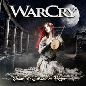 WarCry - Donde el Silencio Se Rompió..